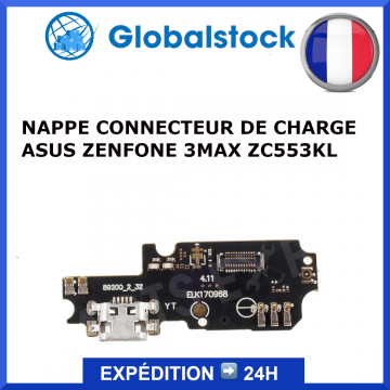 NAPPE CONNECTEUR DE CHARGE POUR ASUS ZENFONE 3MAX ZC553KL