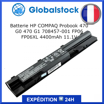 Batterie HP pour COMPAQ Probook 470 G0 470 G1 708457-001 FP06 FP06XL 4400mAh 11.1V