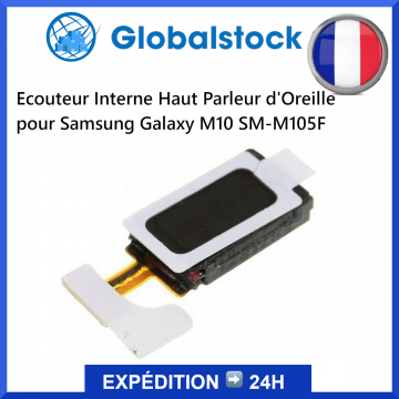 Ecouteur Interne Haut Parleur d'Oreille pour Samsung Galaxy A10 /M10 SM-M105F
