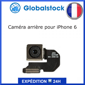 Caméra arrière pour iPhone 6